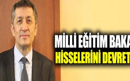 Milli Eğitim Bakanı Ziya Selçuk Maya Okulları’ndaki hisselerini devretti