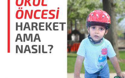 Okul Öncesi Çocuklar Spor Yapmalı mı?