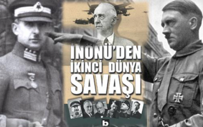 Hitler’in İnönü’ye Mektubu ve İnönü’nün Yanıtı